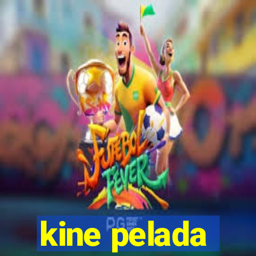 kine pelada